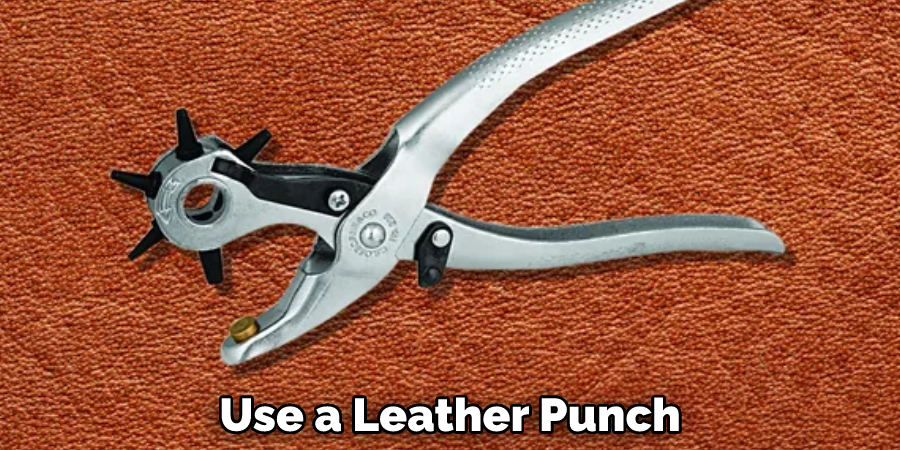 Use a Leather Punch