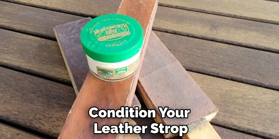 Condition Your Leather Strop