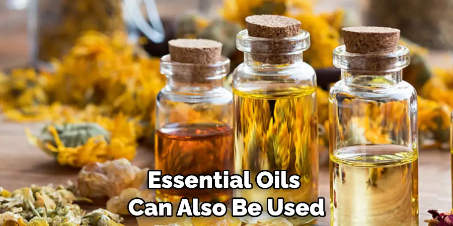 Essential Oils Can Also Be Used