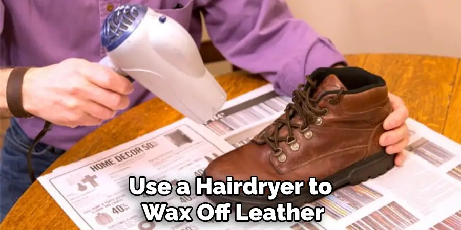 Use a Hairdryer to Wax Off Leather