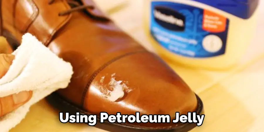 Using Petroleum Jelly