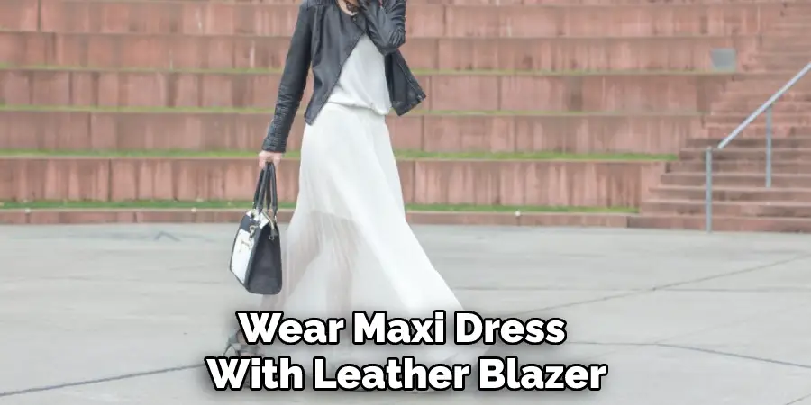 Wear Maxi Dress With Leather Blazer