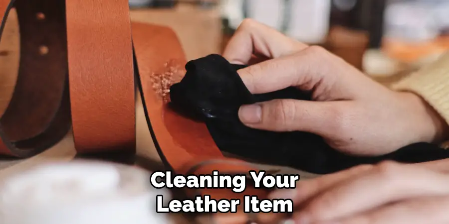 Cleaning Your Leather Item