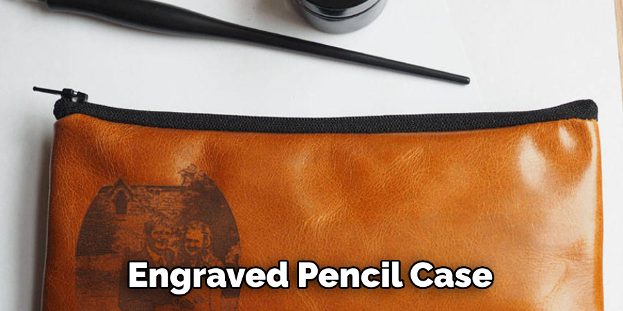 Engraved Pencil Case