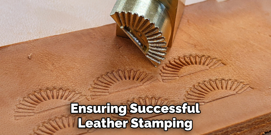 Ensuring Successful Leather Stamping