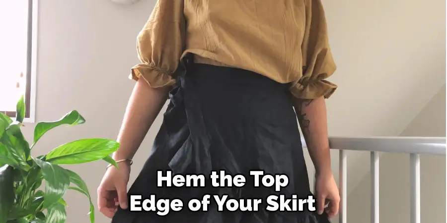 Hem the Top Edge of Your Skirt