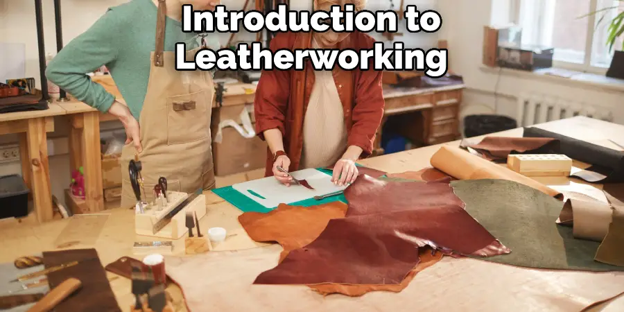 Introduction to Leatherworking