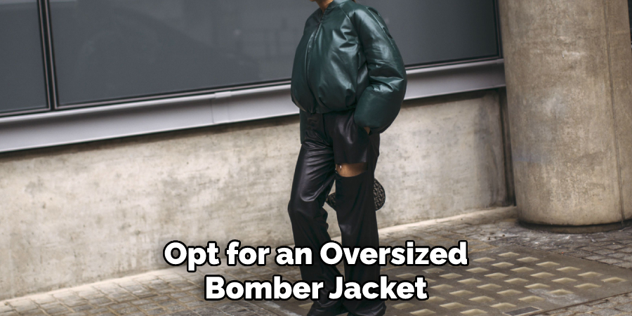 Opt for an Oversized Bomber Jacket