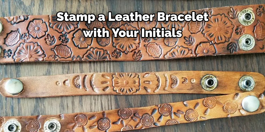 Stamp a Leather Bracelet with Your Initials