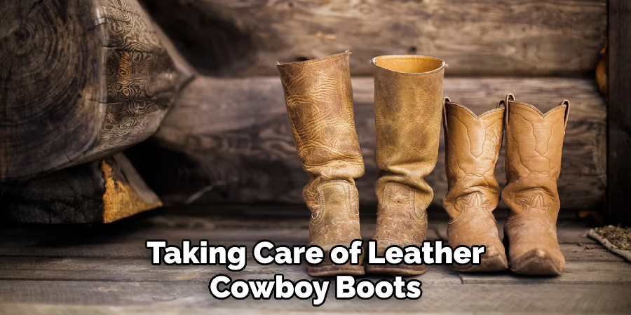 Taking Care of Leather Cowboy Boots