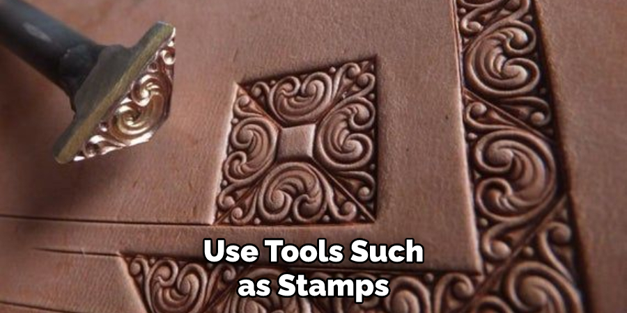 Use Tools Such as Stamps