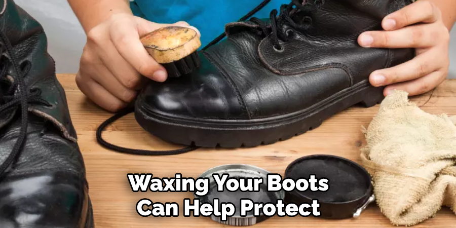 Waxing Your Boots Can Help Protect