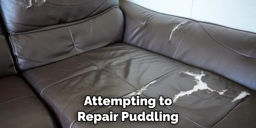 Attempting to Repair Puddling