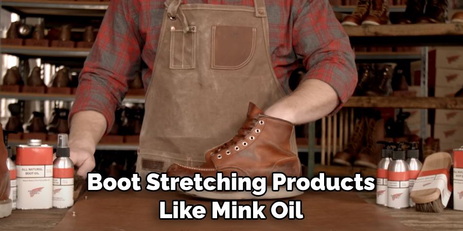 Boot Stretching Products Like Mink Oil