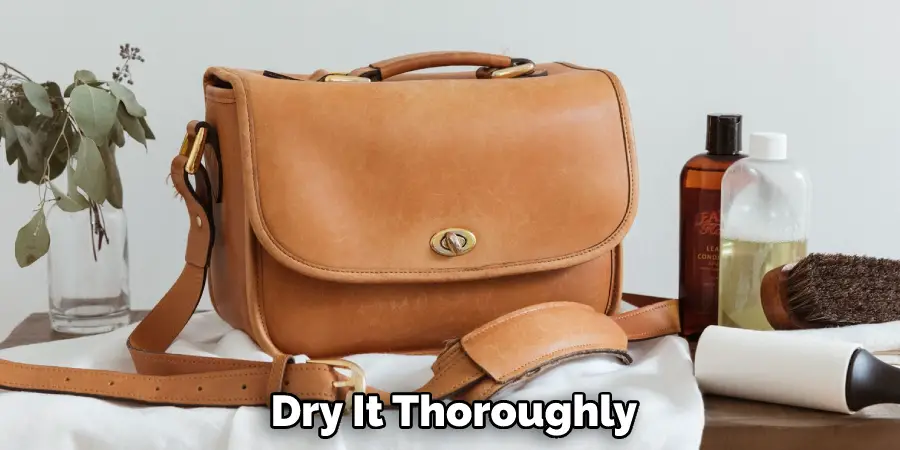  Dry It Thoroughly