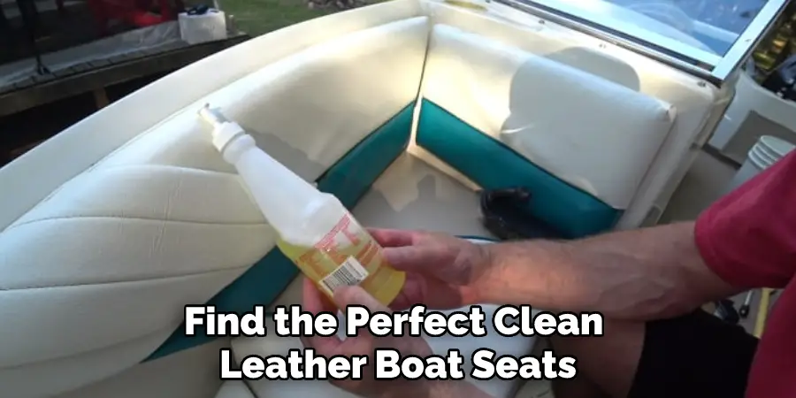 Find the Perfect Clean Leather Boat Seats