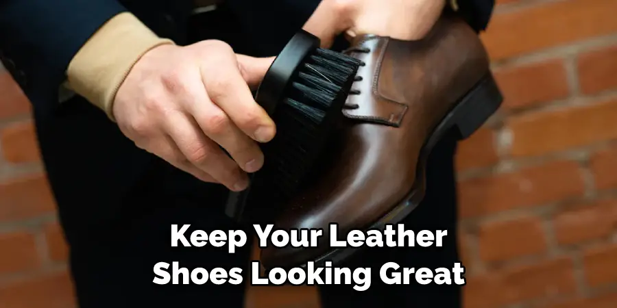 Keep Your Leather Shoes Looking Great