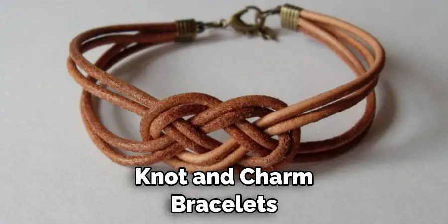 Knot and Charm Bracelets