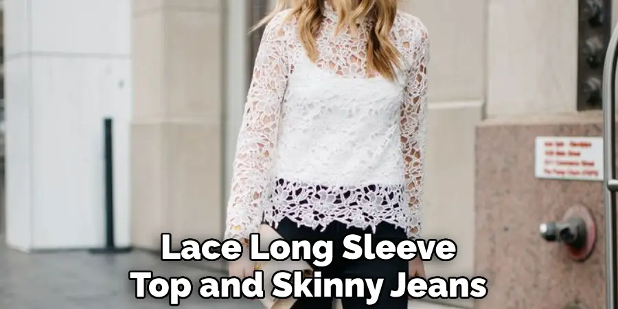 Lace Long Sleeve Top and Skinny Jeans