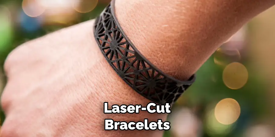 Laser-Cut Bracelets