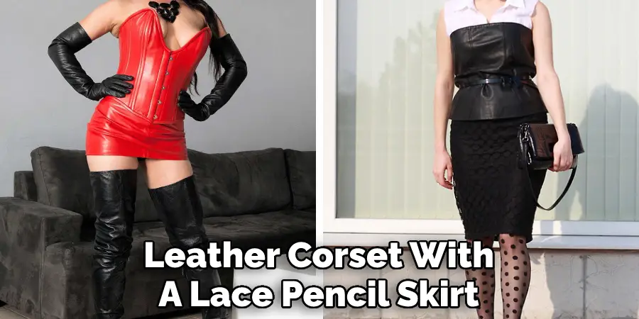Leather Corset With A Lace Pencil Skirt