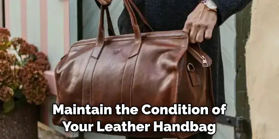 Maintain the Condition of Your Leather Handbag