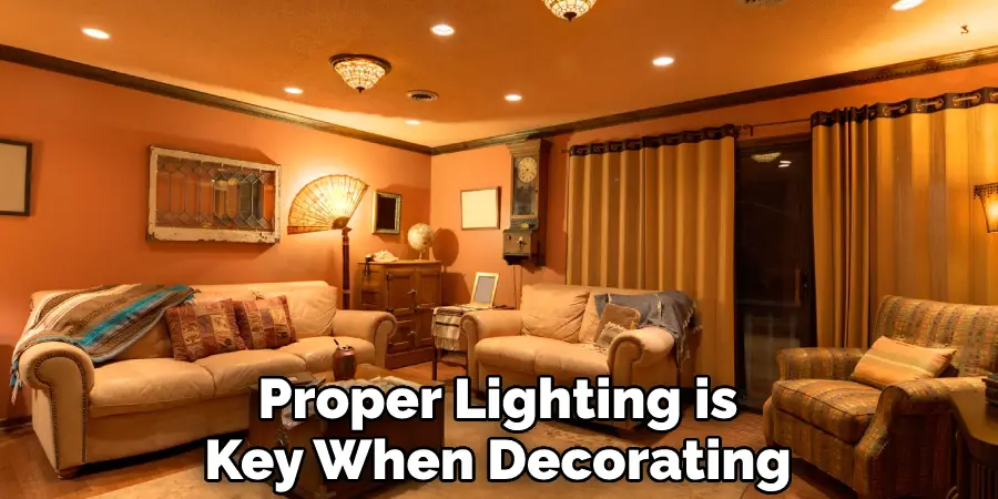 Proper Lighting is Key When Decorating