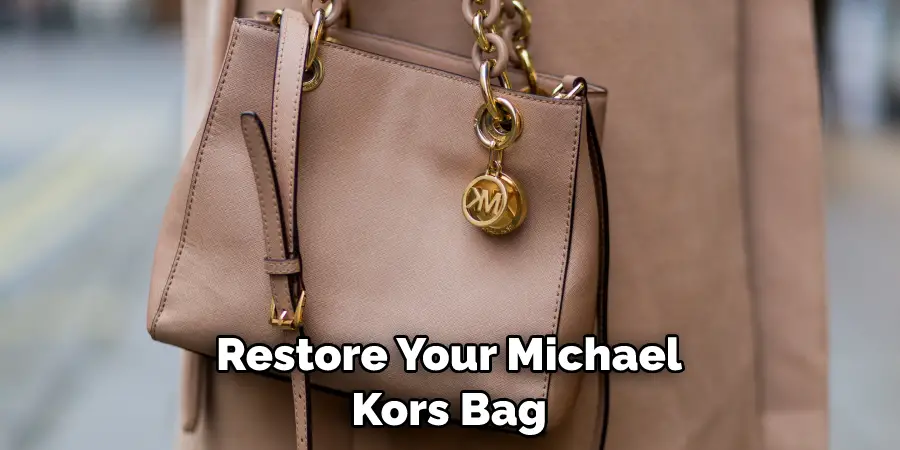 Restore Your Michael Kors Bag