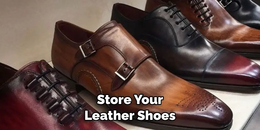 Store Your Leather Shoes