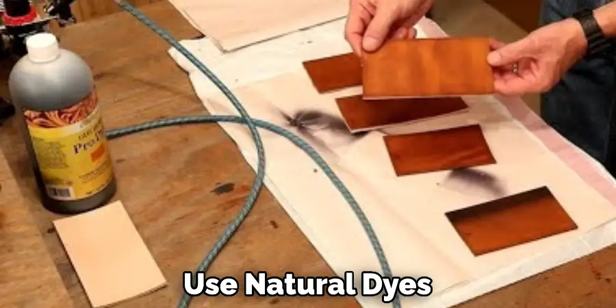 Use Natural Dyes