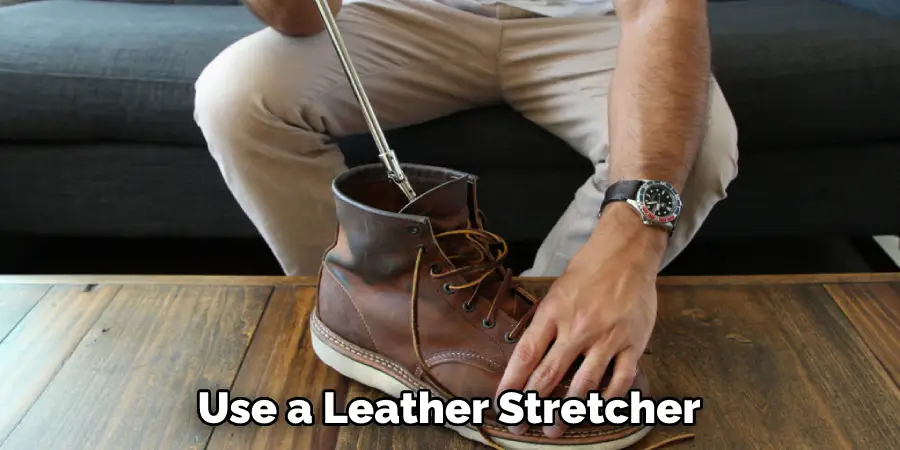 Use a Leather Stretcher