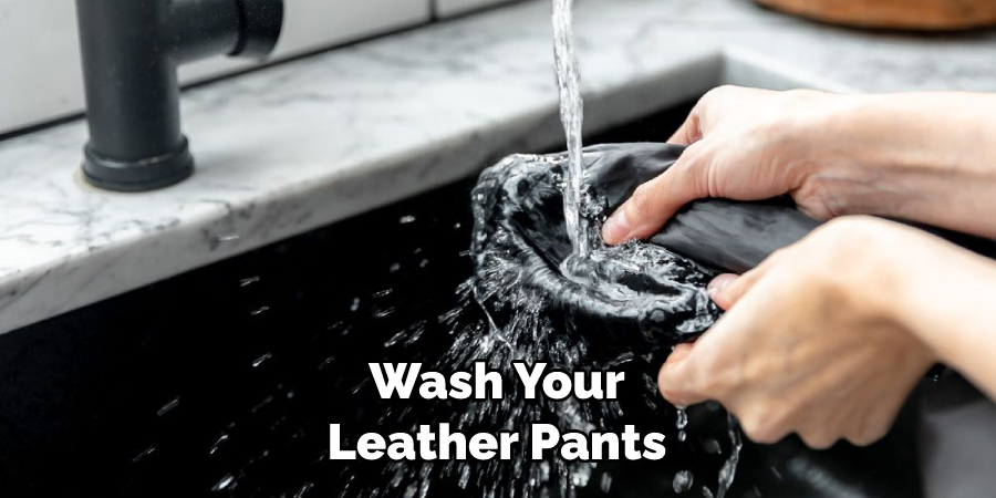 Wash Your Leather Pants