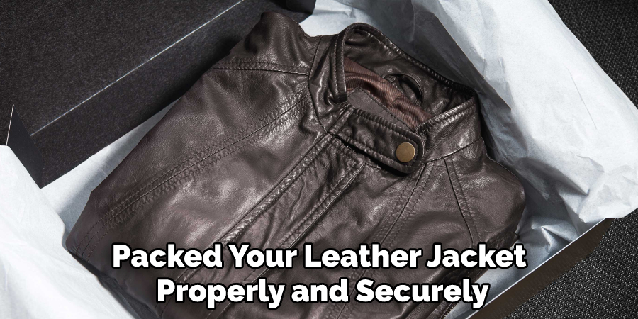 Packed Your Leather Jacket Properly and Securely