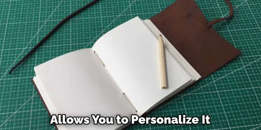  Allows You to Personalize It