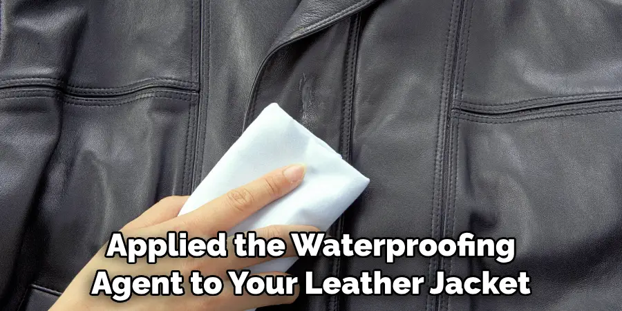 Applied the Waterproofing Agent to Your Leather Jacket