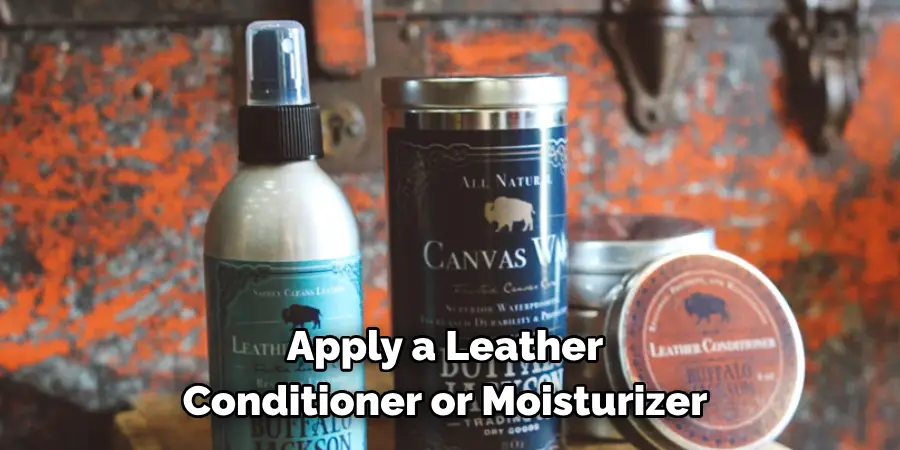 Apply a Leather Conditioner or Moisturizer