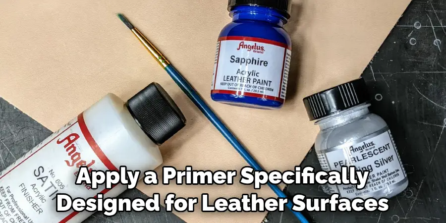 Apply a Primer Specifically Designed for Leather Surfaces