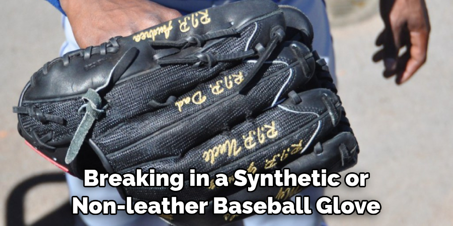 Breaking in a Synthetic or Non-leather Baseball Glove