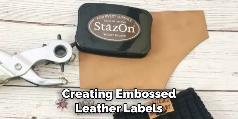 Creating Embossed Leather Labels
