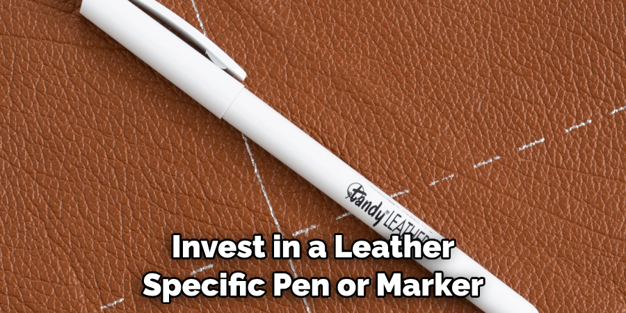 Invest in a Leather-specific Pen or Marker