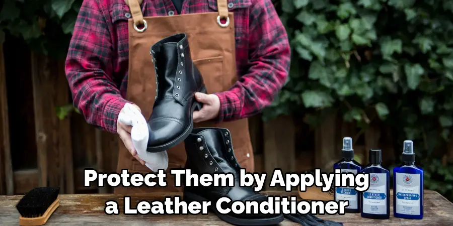 Protect Them by Applying a Leather Conditioner