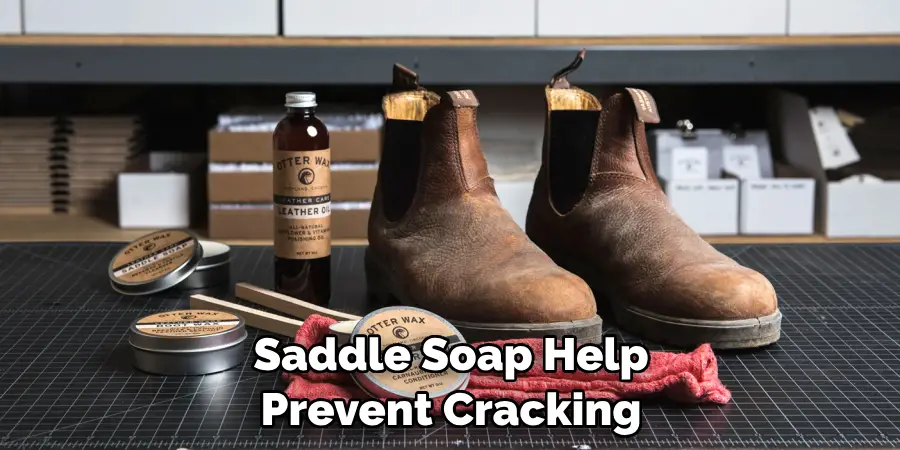 Saddle Soap Help Prevent Cracking
