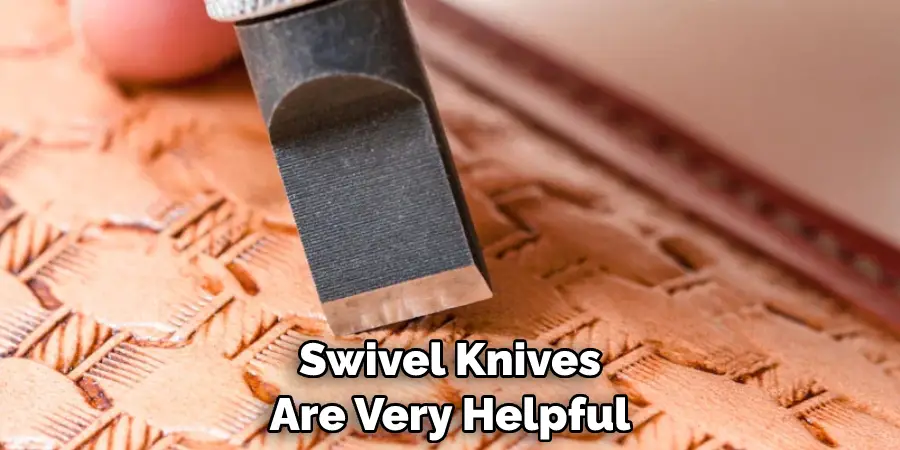 Swivel Knives Are Very Helpful