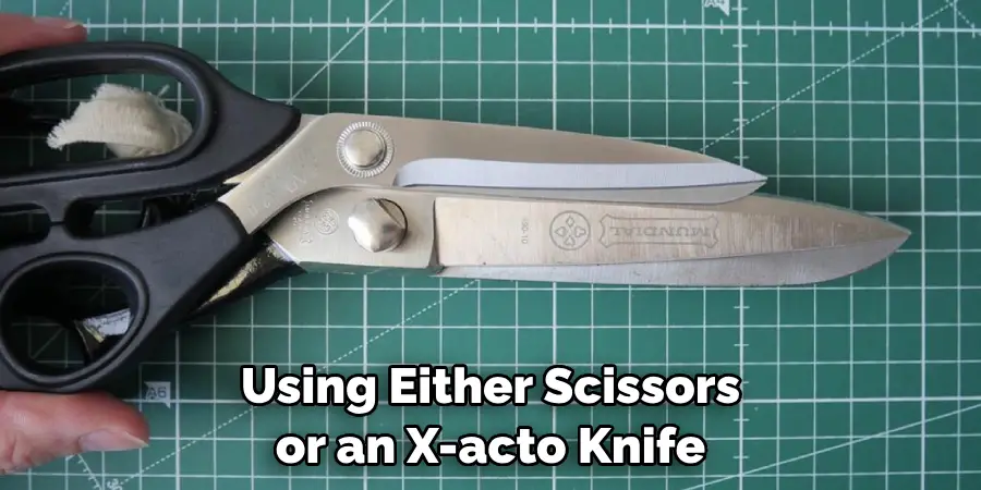 Using Either Scissors or an X-acto Knife