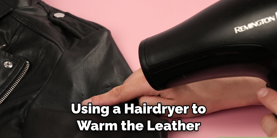 Using a Hairdryer to Warm the Leather