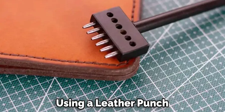 Using a Leather Punch