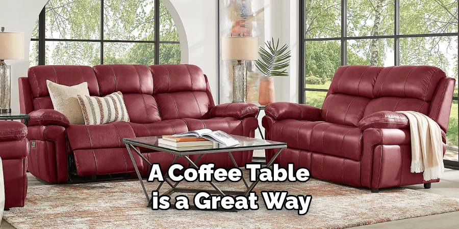 A Coffee Table is a Great Way