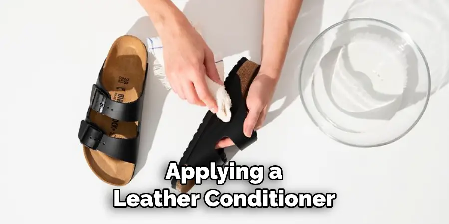 Applying a Leather Conditioner to Your Birkenstocks