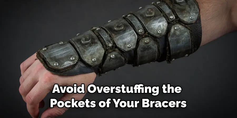 Avoid Overstuffing the Pockets of Your Bracers