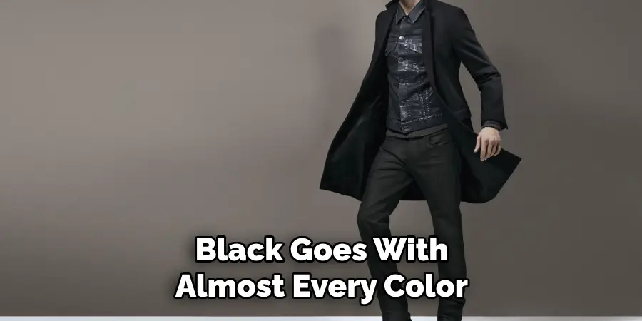 Black Goes With Almost Every Color